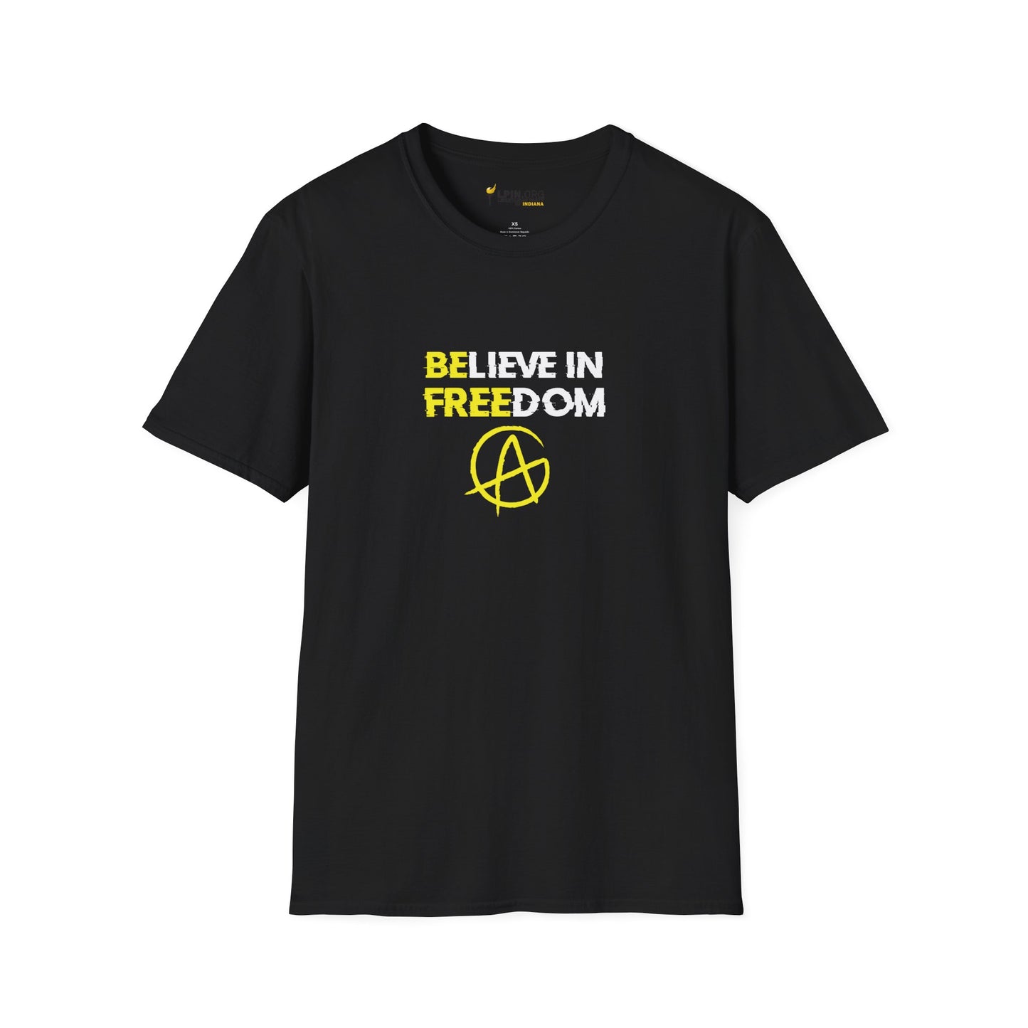 Believe in Freedom (Be Free - Anarchy) Tee