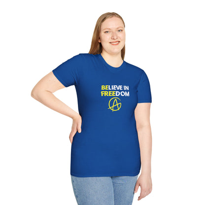 Believe in Freedom (Be Free - Anarchy) Tee